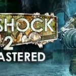 BioShock 2 Remastered Free Download